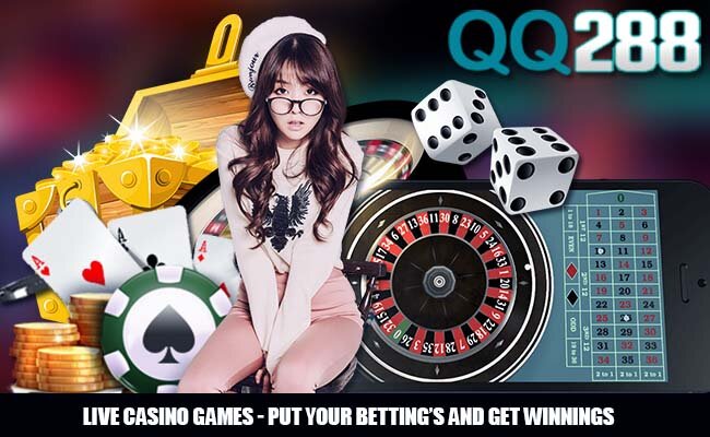 Live Casino Games - Put your Betting’s and Get Winnings